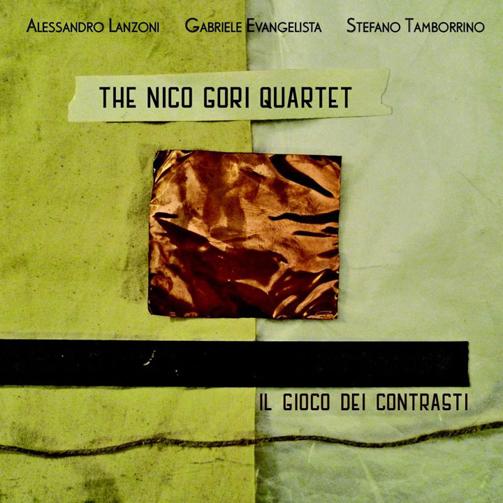Disco Nico Gori Quartet - Il gioco dei contrasti